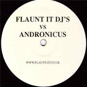 Flaunt It DJ's vs Andronicus - Make You Whole Album