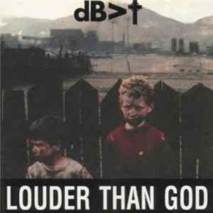 Louder Than God - dB> Album