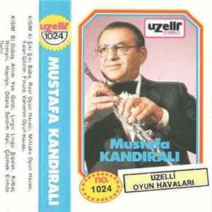 Mustafa Kandirali - Uzelli Oyun Havaları Album
