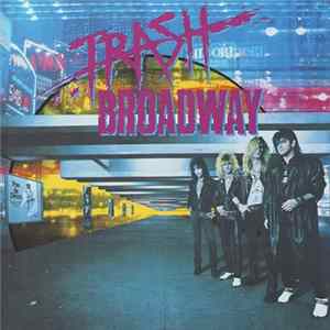 Trash Broadway - Trash Broadway Album