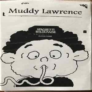 Muddy Lawrence - Spaghetti Bolognaise Album