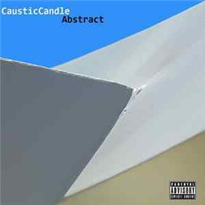 Caustic Candle - Abstract Album