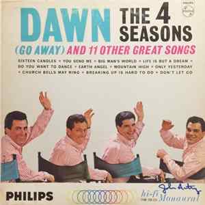 The 4 Seasons - Dawn (Go Away) And 11 Other Great Songs Album