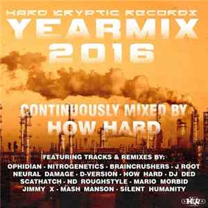 How Hard - Hard Kryptic Records Yearmix 2016 Album
