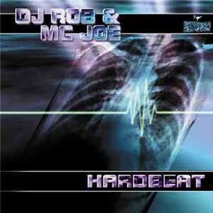 DJ Rob & MC Joe - Hardbeat Album