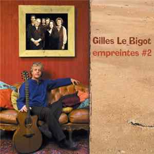 Gilles Le Bigot - Empreintes #2 Album