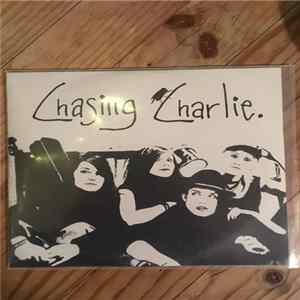 Chasing Charlie - Chasing Charlie Album