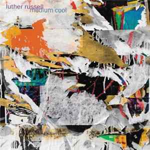 Luther Russell - Medium Cool Album