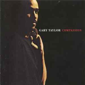 Gary Taylor - Compassion Album