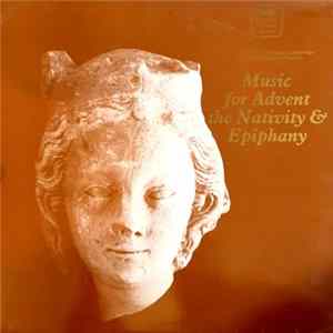 The Choir Of Trinity College Of Cambridge - Music for Advent, the Nativity and Epiphany Album