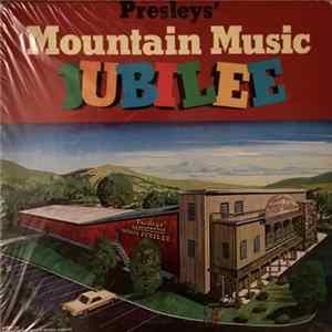 Presley’s Mountain Music Jubilee - Presley’s Mountain Music Jubilee Album