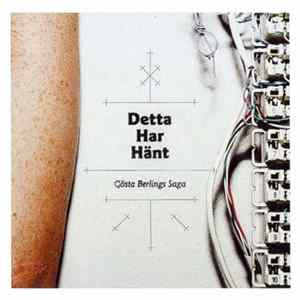 Gösta Berlings Saga - Detta Har Hänt Album