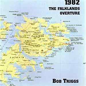 Bob Triggs - 1982: The Falklands Overture Album