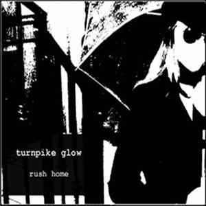 Turnpike Glow - Rush Home Album