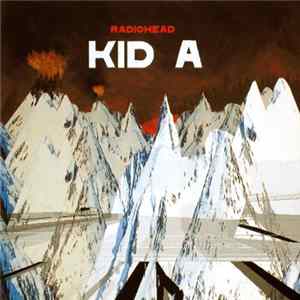 Radiohead - Kid A Album