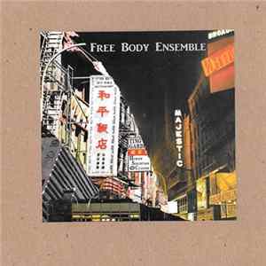 Free Body Ensemble - Free Body Ensemble Album