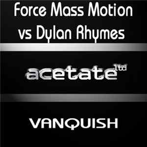 Force Mass Motion Vs Dylan Rhymes - Vanquish Album