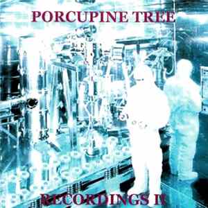 Porcupine Tree - Recordings II Album