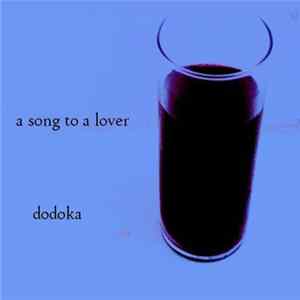 Dodoka - A Song To A Lover Album
