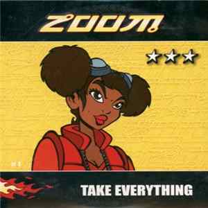 Zoom - Take Everything Album