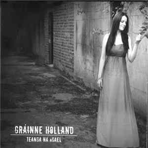 Gráinne Holland - Teanga Na nGael Album