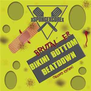 xSPONGEXCOREx - Brutal...er Bikini Bottom Beatdown (Second Edition) Album