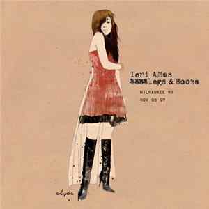 Tori Amos - Legs And Boots: Milwaukee, WI - November 3, 2007 Album