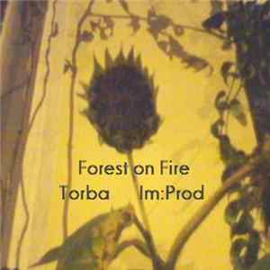 Forest On Fire vs Torba vs Im:Prod - Split Album