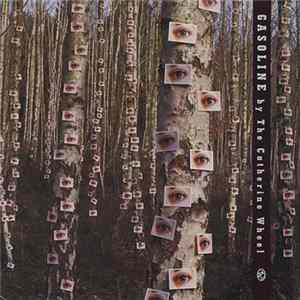 Catherine Wheel - Gasoline Album