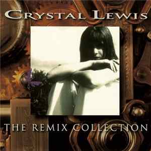Crystal Lewis - The Remix Collection Album