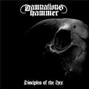 Damnations Hammer - Disciples Of The Hex Album
