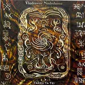 Vladiswar Nadishana - Takku Ta Tei Album