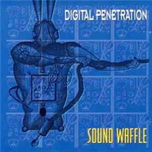 Darren Burgos - Digital Penetration Vol. 1 - Sound Waffle Album