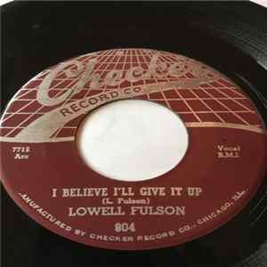Lowell Fulson - Reconsider Baby / I Believe I'll Give It Up Album