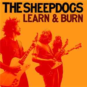The Sheepdogs - Learn & Burn Album