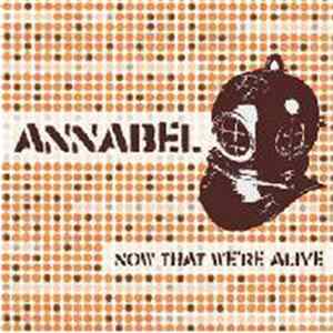 Annabel - Now That We're Alive Album