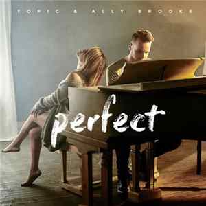 Topic & Ally Brooke - Perfect Album