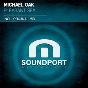 Michael Oak - Pleasant Sea Album