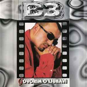 B3 - Govorim O Ljubavi Album