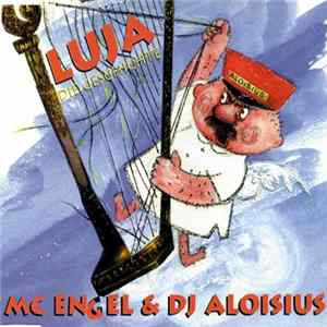 MC Engel & DJ Aloisius - Luja - Die Geschichte Album