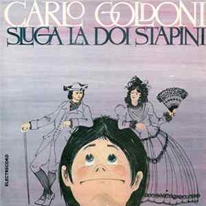 Carlo Goldoni - Slugă La Doi Stăpîni Album