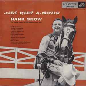 Hank Snow, The Singing Ranger And His Rainbow Ranch Boys - Just Keep A-Movin' Album