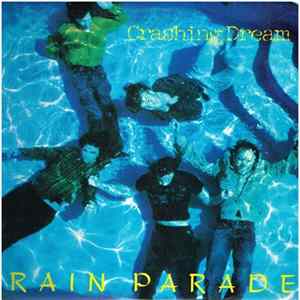 Rain Parade - Crashing Dream Album