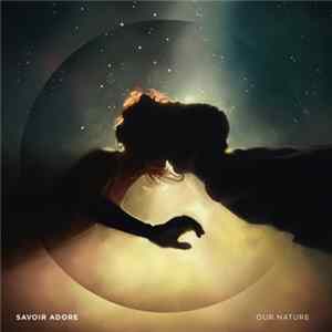 Savoir Adore - Our Nature Album