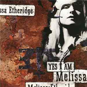Melissa Etheridge - Yes I Am Album
