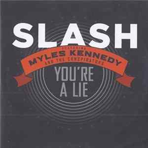 Slash - You're A Lie Album
