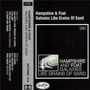 Hampshire and Foat - Galaxies Like Grains Of Sand Album