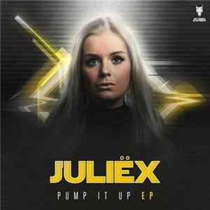 Juliëx - Pump It Up EP Album