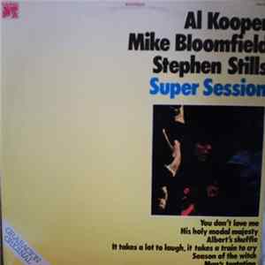 Mike Bloomfield / Al Kooper / Stephen Stills - Super Session Album