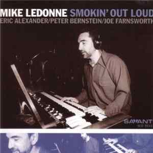 Mike LeDonne - Smokin' Out Loud Album